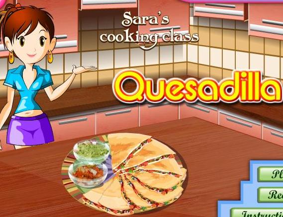 game for girls 2013 new sara cooking quesadilla recipe online